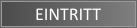 Eintritt